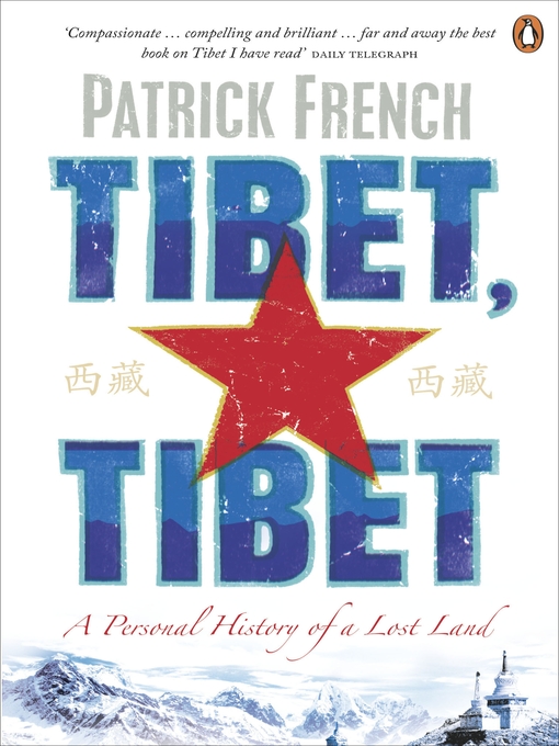 Title details for Tibet, Tibet by Patrick French - Available